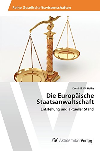 Die Europdische Staatsanwaltschaft (german Edition) [Paperback]