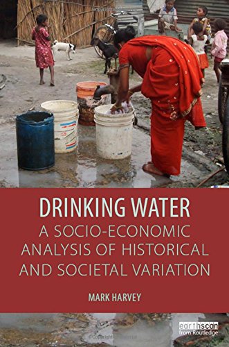 Drinking Water A Socio-economic Analysis of Historical and Societal Variation [Hardcover]