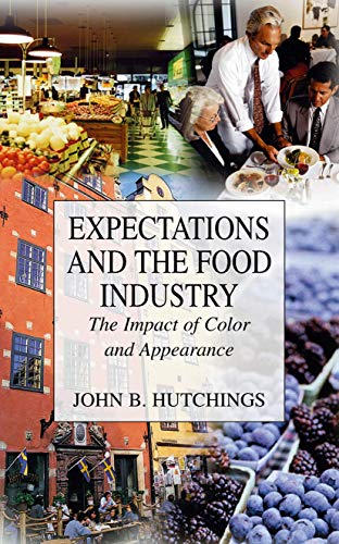 Expectations and the Food Industry The Impact of Color and Appearance [Paperback]