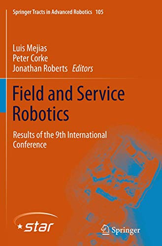 Field and Service Robotics Results of the 9th International Conference [Paperback]