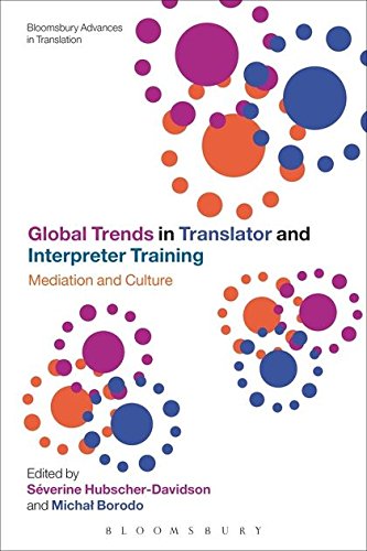 Global Trends in Translator and Interpreter Training Mediation and Culture [Hardcover]