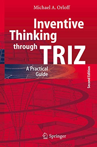 Inventive Thinking through TRIZ A Practical Guide [Hardcover]