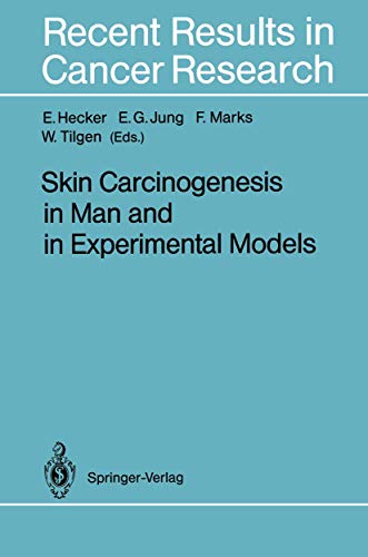 Skin Carcinogenesis in Man and in Experimental Models [Paperback]
