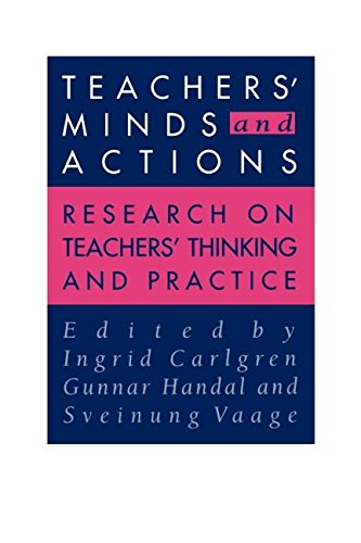 Teachers' Minds And Actions Research On Teachers' Thinking And Practice [Paperback]