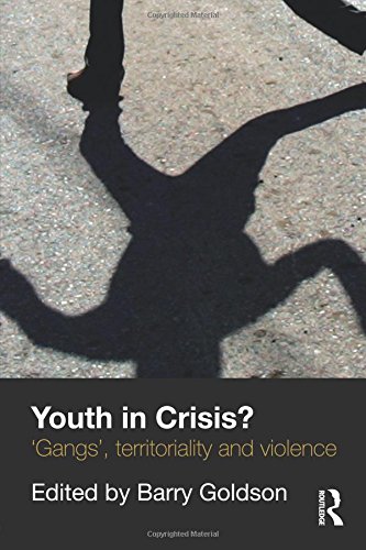 Youth in Crisis 'Gangs', Territoriality and Violence [Paperback]