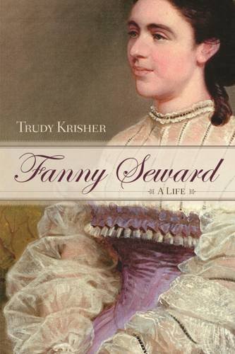 Fanny Seward A Life (new York State Series) [Hardcover]