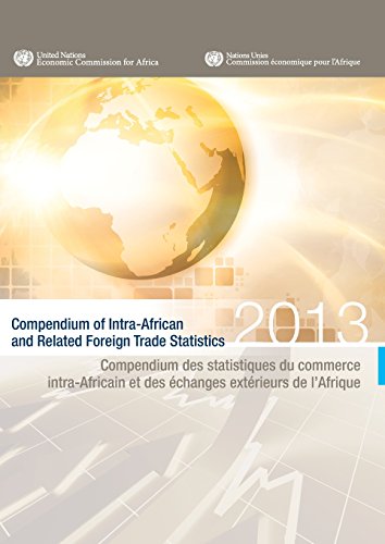 Compendium Of Intra-African And Related Foreign Trade Statistics 2013 [Paperback]