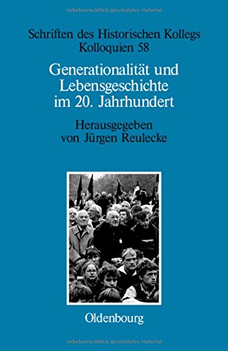 Generationalitdt Und Lebensgeschichte Im 20. Jahrhundert [Hardcover]
