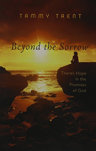 Beyond the Sorrow There's Hope in the Promises of God [Paperback]