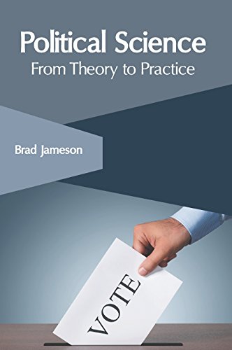 Political Science From Theory to Practice [Hardcover]