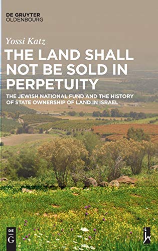 The Land Shall Not Be Sold In Perpetuity [Hardcover]