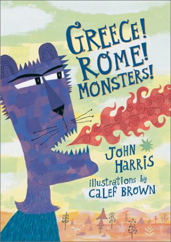 Greece Rome Monsters [Hardcover]