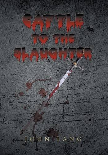Cattle To The Slaughter [Hardcover]