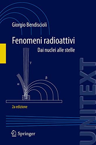 Fenomeni radioattivi Dai nuclei alle stelle [Paperback]