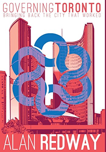 Governing Toronto Bringing Back The City That Worked [Hardcover]