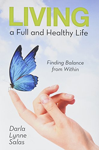 Living A Full And Healthy Life Finding Balance From Within [Hardcover]