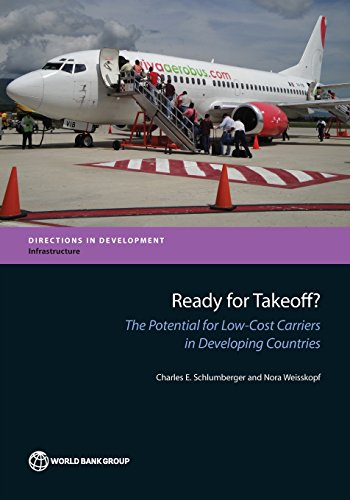 Ready for Takeoff The Potential for Low-Cost Carriers in Developing Countries [Paperback]