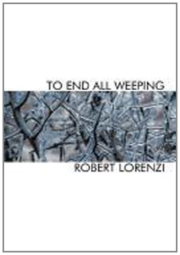 To End All Weeping [Hardcover]