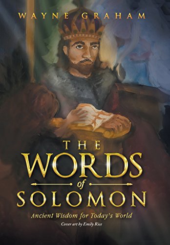 Words of Solomon  Ancient Wisdom for Today's World [Hardcover]