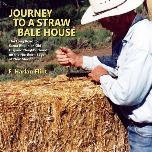 Journey To A Straw Bale House [Paperback]