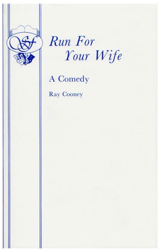 Run For Your Wife - A Comedy (acting Edition) [Paperback]
