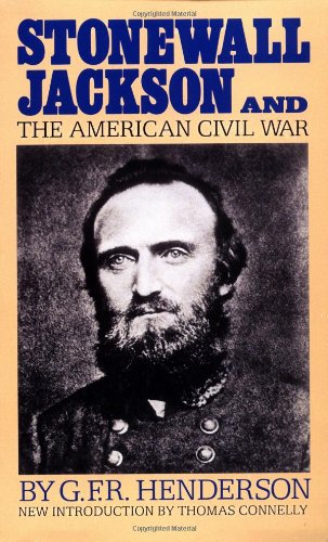 Stonewall Jackson And The American Civil War [Paperback]