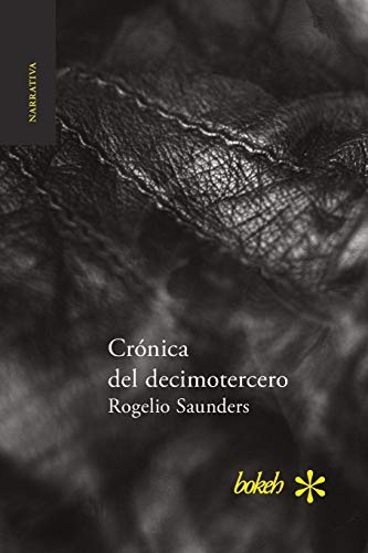 Crnica Del Decimotercero (spanish Edition) [Paperback]