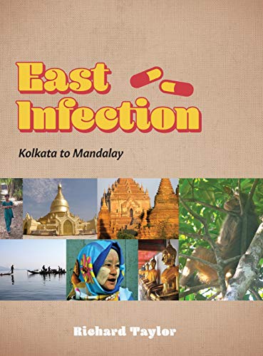 East Infection  Kolkata to Mandalay [Hardcover]