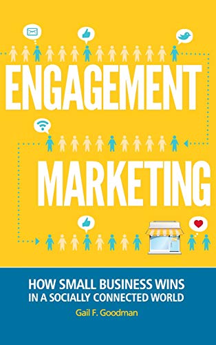Engagement Marketing How Small Business Wins in a Socially Connected World [Hardcover]