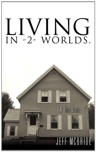 Living in -2- Worlds [Hardcover]