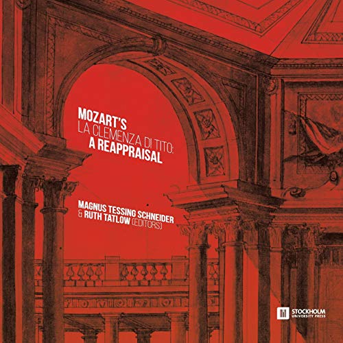 Mozart's 'la Clemenza Di Tito'  A Reappraisal [Paperback]