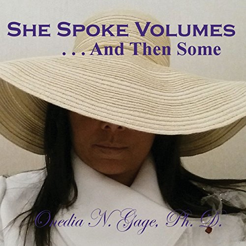 She Speaks Volumes . . . And Then Some [Paperback]