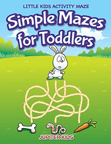 Simple Mazes for Toddlers  Little Kids Activity Maze [Paperback]
