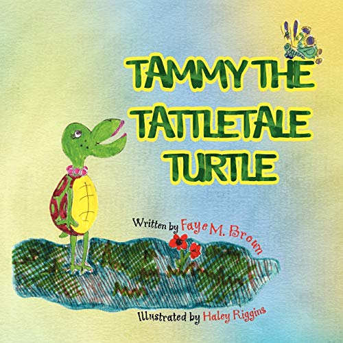 Tammy The Tattletale Turtle [Paperback]