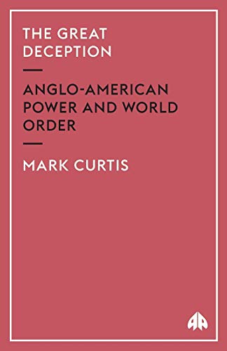 The Great Deception Anglo-American Power and World Order [Paperback]