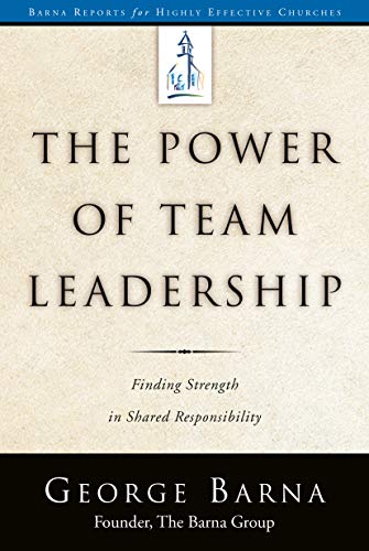 The Power of Team Leadership Achieving Success Through Shared Responsibility [Paperback]