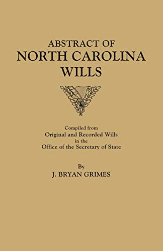 Abstracts of North Carolina Wills, 1663-1760 [Paperback]