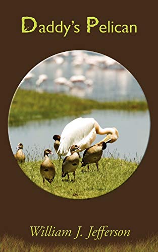 Daddy's Pelican [Paperback]