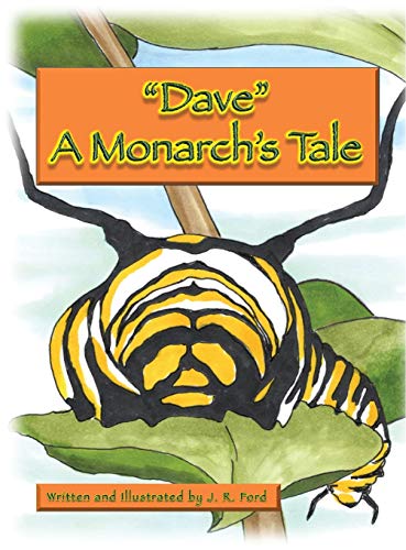 Dave  A Monarch's Tale [Hardcover]
