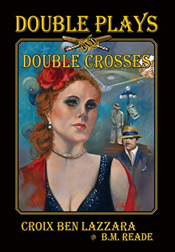 Double Plays and Double Crosses [Hardcover]