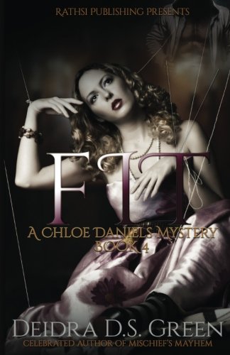 Fit  The 4th Installment in the Chloe Daniels Mysteries [Paperback]