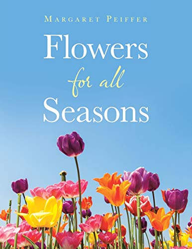 Flowers For All Seasons [Paperback]