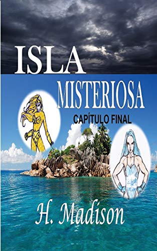 Isla Misteriosa  Cap&65533tulo Final (Spanish Edition) [Paperback]
