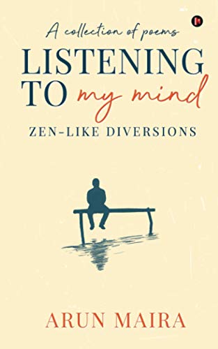 Listening to My Mind  Zen-Like Diversions [Paperback]