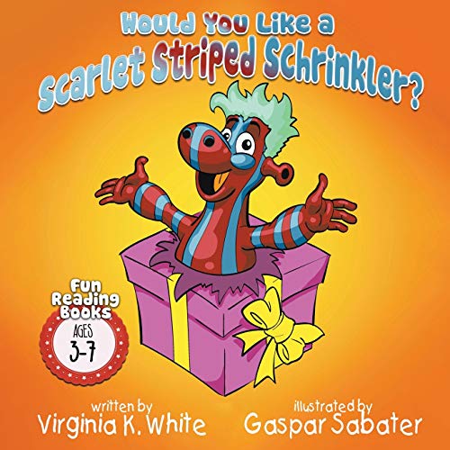 Would You Like a Scarlet Striped Schrinkler [Paperback]