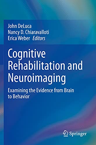Cognitive Rehabilitation and Neuroimaging Examining the Evidence from Brain to  [Paperback]