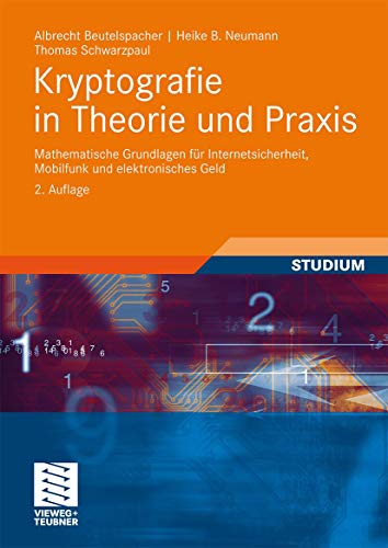 Kryptografie in Theorie und Praxis Mathematische Grundlagen fr Internetsicherh [Paperback]