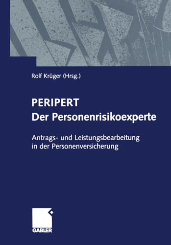 Peripert Der Personenrisikoexperte Antrags- und Leistungsbearbeitung in der Per [Paperback]