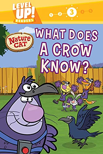 Nature Cat What Does a Crow Know (Level Up Readers) A Beginning Reader Scien [Hardcover]