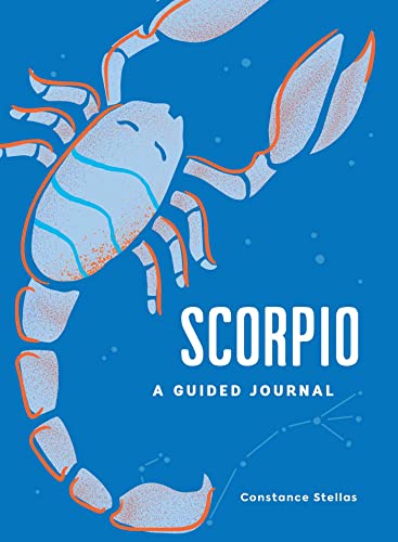 Scorpio A Guided Journal A Celestial Guide to Recording Your Cosmic Scorpio Jo [Hardcover]